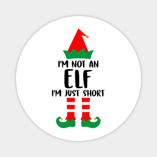 I'm Not An Elf I'm Just Short Family Matching Group Christmas Costume Outfit Pajama Funny Gift Magnet